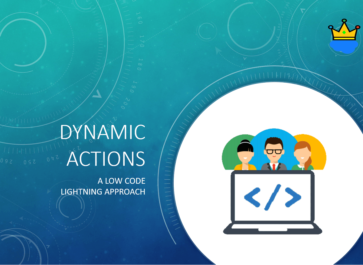 Dynamic Actions - A Low Code Lightning Approach